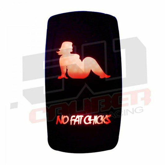"No Fat Chicks" Waterproof Rocker Switch
